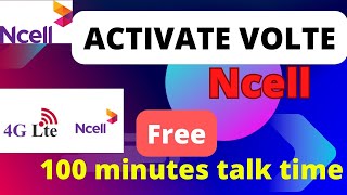 How to activate Ncell VoLTE service  Ncell VOLTE free call [upl. by Erihppas]