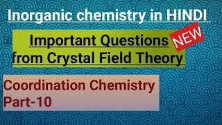 Important Questions Crystal field Theory Inorganic Chemistry in Hindi csirnet gate [upl. by Williamson794]