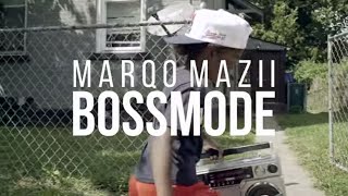 Marqo Mazii BossMode OFFICIAL VIDEO [upl. by Bolitho984]