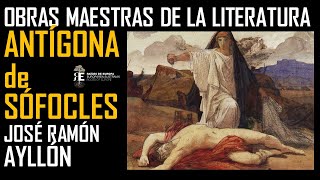 Grandes libros ANTÍGONA de Sófocles obra maestra de la literatura Jose Ramón Ayllón [upl. by Notsuj]