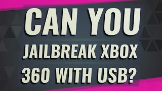 Can you jailbreak Xbox 360 with USB [upl. by Stella351]