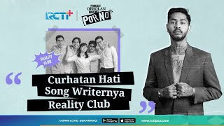 Curhatan Hati Song Writernya Reality Club [upl. by Yanahs844]