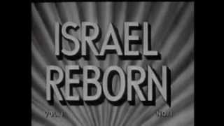 The Spielberg Jewish Film Archive  Israel Reborn [upl. by Ailahk889]