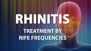 Rhinitis  RIFE Frequencies Treatment  Energy amp Quantum Medicine with Bioresonance [upl. by Arinayed]