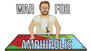 Philip II  03  The War for Amphipolis [upl. by Bernarr525]