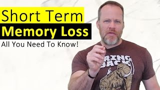 Short Term Memory Loss  What It Is What Causes It and How To Prevent It [upl. by Nelleeus]