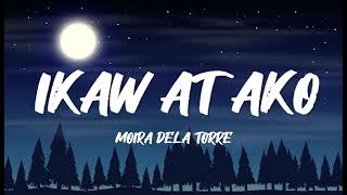 Ikaw at Ako  Moira Dela Torre Lyric Video [upl. by Bird258]