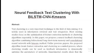 Neural Feedback Text Clustering With BiLSTM CNN Kmeans [upl. by Negam605]