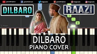 Dilbaro Song Raazi  Piano Cover Chords Instrumental By Ganesh Kini [upl. by Barrus]