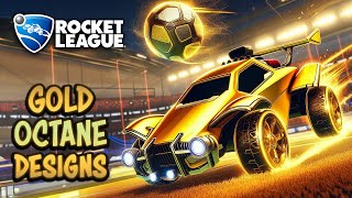 Best GOLD OCTANE Designs On Rocket League [upl. by Fulks]