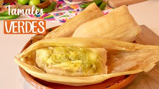 TAMALES VERDES CON POLLO  Del corazón al paladar [upl. by Yert]