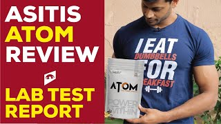 ASITIS ATOM WHEY PROTEIN REVIEW WITH LAB TEST REPORT  ENGLISH SUBTITLES ADDED [upl. by Lamag]