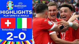 Switzerland vs Italy 2  0 Highlights Euro 2024 [upl. by Lj]