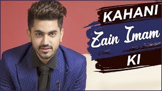 Kahani Zain Imam KI  Life Story Of Zain Imam  Biography  TellyMasala [upl. by Ailat]