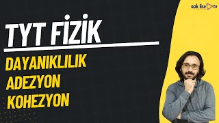 5 TYT Fizik  Dayanıklılık Adezyon Kohezyon [upl. by Linda]