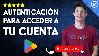 Se Requiere una AUTENTICACIÓN para ACCEDER a tu CUENTA de Google Play Store  ✅ Solución ✅ [upl. by Gem]