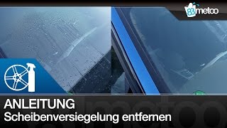 Scheibenversiegelung entfernen  Nanoversiegelung von Frontscheibe entfernen  Sonax Glaspolitur [upl. by Agueda]