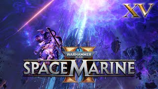 Chaos Invasion  Warhammer 40k Space Marine 2 Angel of Death Difficulty  Part 15 [upl. by Assin]