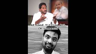 AP Land titling ACT CM comments janasena pawankalyan appolitics [upl. by Gregoire]