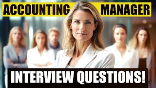 ACCOUNTING MANAGER INTERVIEW QUESTIONS amp ANSWERS How to Pass Accounting Manager Interview Questions [upl. by Anilag164]