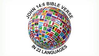 John 146 Bible Verse in 22 Languages [upl. by Boyce]