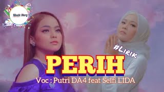 PERIH  Voc  Putri DA4 feat Selfi LIDA [upl. by Sender]