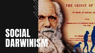 What is Social Darwinism From Natural Selection to Unnatural Selection [upl. by Auqinihs]