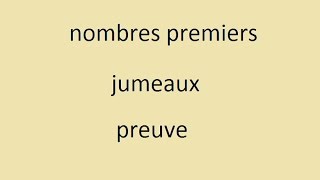 conjecture nombres premiers jumeaux preuve démonstration [upl. by Ewens634]