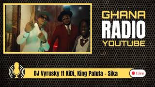 DJ Vyrusky ft KiDi King Paluta  Sika Ghana Radio Youtube [upl. by Hannon]