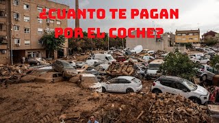 ¿CUANTO TE VAN A PAGAR POR TU COCHE AFECTADO POR LA DANA [upl. by Umberto]