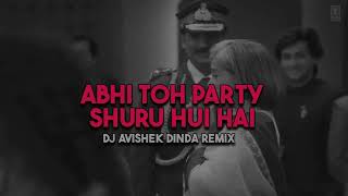 Abhi Toh Party Shuru Hui Hai  REMIX  CROWD CONTROL  DJ AVISHEK DINDA  LIGHTS UP LIGHTS DOWN [upl. by Quince718]