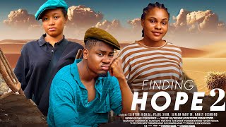 FINDING HOPE 2  CLINTON JOSHUA SARIAN MARTIN PEARL SHIM MAURICE SAM 2024 Latest Nigerian Movies [upl. by Giark]