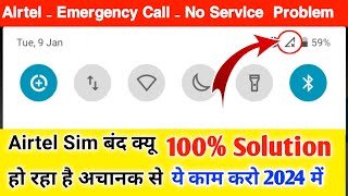 Airtel sim No service problem Airtel emergency call problem Airtel sim network problem Solve 100 [upl. by Enelia530]