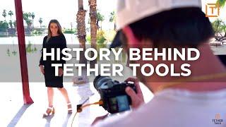 History Behind Tether Tools [upl. by Romanas929]