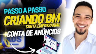 CRIANDO BM Conta Empresarial no FACEBOOK ADS e CONTA de ANÚNCIOS 2023 [upl. by Otrebliw]