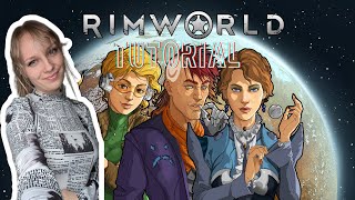 Thats the Tutorial │ Blind Playthrough Rimworld 1 [upl. by Ivo926]