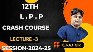 LPP  CRASH COURSE  SESSION202425  LECTURE3 [upl. by Adilen]