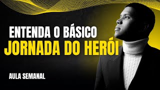 IMPORTÂNCIA DA JORNADA DO HEROI NA CONSTRUÇÃO DE UMAMARCA PESSOAL FORTE [upl. by Heilner]