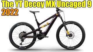 Introducing the YT DECOY MX UNCAGED 9 for 2022 [upl. by Durgy]