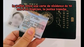 Le préfet retire une carte de résidence de 10 ans à un Algérien la justice tranche [upl. by Suivatnod609]