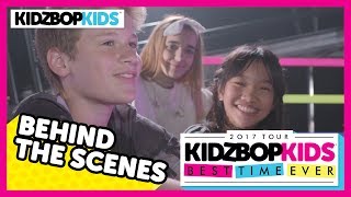 KIDZ BOP Kids  Best Time Ever Tour Behind The Scenes [upl. by Annahsat199]