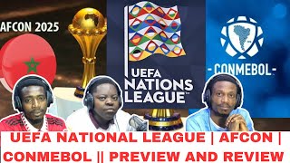 AFCON  UEFA NATIONS LEAGUE  CONMEBOL  NPFL  PREVIEW AND REVIEW [upl. by Gannon]