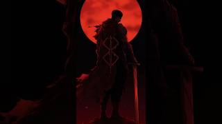 Berserk edit animeedit anime berserk ilikethewayyoukissme berserkmanga guts shorts [upl. by Narat617]