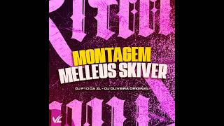 MONTAGEM MELLEUS SKIVER Slowed [upl. by Neelrac]