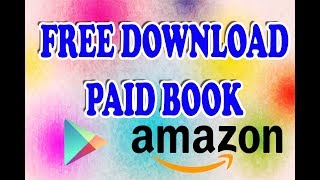 How TO Free Download Paid Book  How to Download Paid Books Free Any Paid EBooks Google Books [upl. by Margareta]