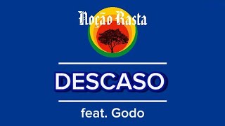 Noção Rasta  Descaso  feat Godo  Official Music Video [upl. by Richers]