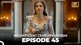 Magnificent Century Kosem Episode 45 English Subtitle 4K [upl. by Anceline320]