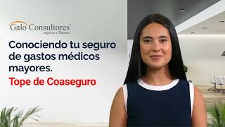 Como funciona el tope de coaseguro en el seguro de Gastos Médicos Mayores [upl. by Mavis]