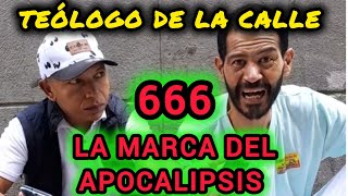 TEÓLOGO DE LA CALLE HABLA DE LA MARCA 666 [upl. by Hobey]