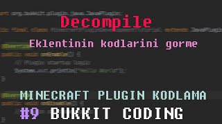 MINECRAFT PLUGIN KODLAMA 9  Bir eklentinin kodlarını görme Decompile  Bukkit Coding [upl. by Kaine]